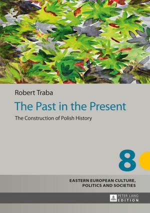 Cover of the book The Past in the Present by Lena Kristina Kuzbida