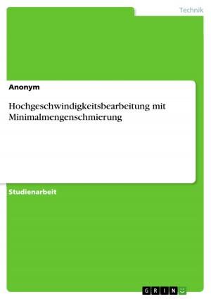 Cover of the book Hochgeschwindigkeitsbearbeitung mit Minimalmengenschmierung by Christian Dunke