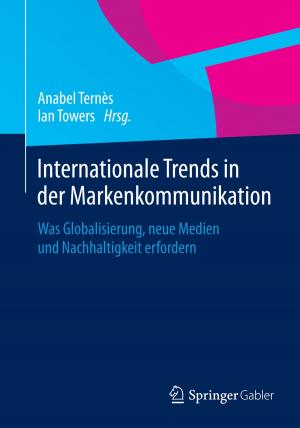 Cover of the book Internationale Trends in der Markenkommunikation by Claus Tully