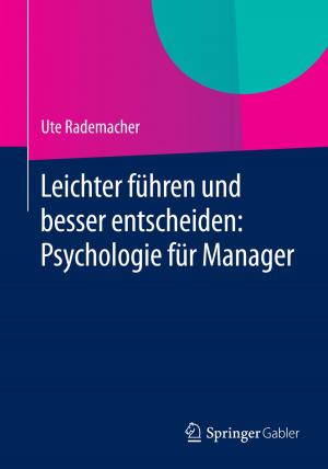 Cover of the book Leichter führen und besser entscheiden: Psychologie für Manager by Ursula Hermann