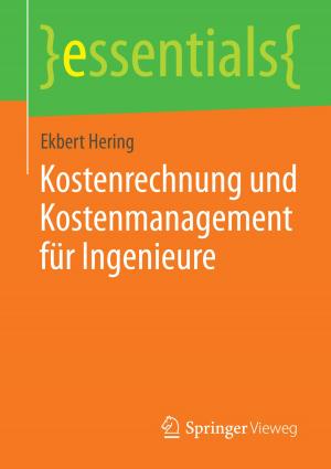 Cover of the book Kostenrechnung und Kostenmanagement für Ingenieure by Sabine Wegner-Kirchhoff, Judith Kellner