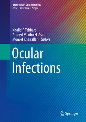 Cover of the book Ocular Infections by Frank Hänsel, Fabienne Ennigkeit, Sören Daniel Baumgärtner, Julia Kornmann