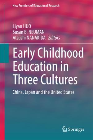Cover of the book Early Childhood Education in Three Cultures by Ulrich Rieder, Nicole Bäuerle