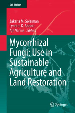 Cover of the book Mycorrhizal Fungi: Use in Sustainable Agriculture and Land Restoration by J.H. Aubriot, R.S. Bryan, J. Charnley, M.B. Coventry, H.L.F. Currey, R.A. Denham, M.A.R. Freeman, I.F. Goldie, N. Gschwend, J. Insall, P.G.J. Maquet, L.F.A. Peterson, J.M. Sheehan, S.A.V. Swanson, R.C. Todd