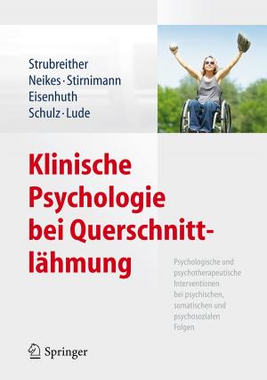 Cover of the book Klinische Psychologie bei Querschnittlähmung by Ekkehart Paditz, Anke Rissmann, Dorit Götz, Lucas d. Ä. Cranach, Lorian Hayes, Bettina Lindner