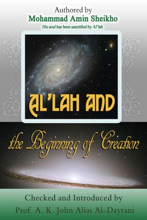Cover of the book Al'lah and the Beginning of Creation by Okah Ewah Edede