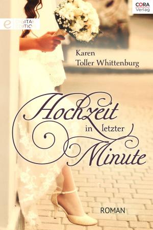 Cover of the book Hochzeit in letzter Minute by ANNE MARIE WINSTON, LINDA TURNER, KAREN KENDALL