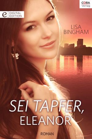 Cover of the book Sei tapfer, Eleanor by Karen Toller Whittenburg