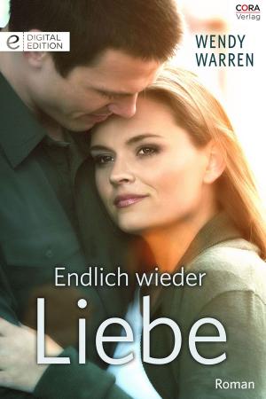 Cover of the book Endlich wieder Liebe by Kate Walker