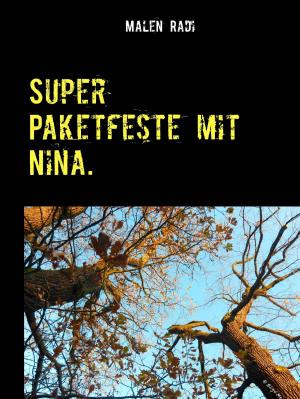 Cover of the book Super Paketfeste mit Nina. by Friedrich Schwickert