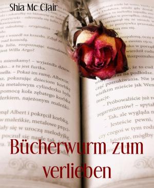 Cover of the book Bücherwurm zum verlieben by Wilfried A. Hary