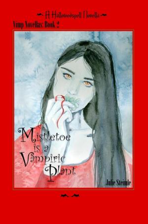 Book cover of Mistletoe is a Vampiric Plant