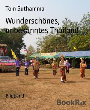 Book cover of Wunderschönes, unbekanntes Thailand