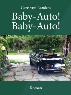 Cover of the book Baby-Auto! Baby-Auto! by J. W. Dunne