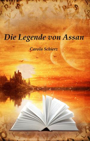 Cover of the book Die Legende von Assan by Angelika Nylone