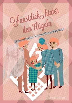 Cover of the book Faustdick hinter den Flügeln by Hubert Crowell