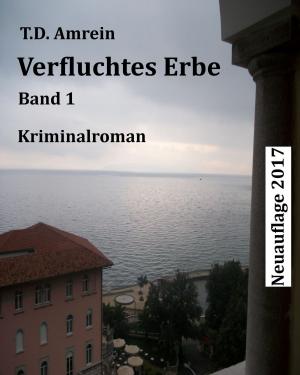 Cover of the book Verfluchtes Erbe by Sigmund Schmid