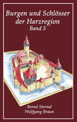 Book cover of Burgen und Schlösser der Harzregion 5