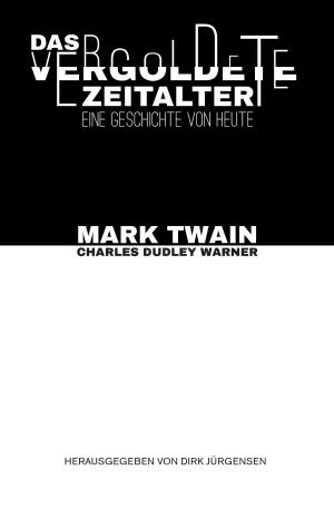 Book cover of Das vergoldete Zeitalter