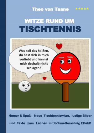Cover of the book Witze rund um Tischtennis by Wolfgang Schnepper