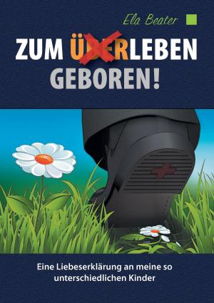 Cover of the book Zum (Über)Leben geboren by Simon Varwell