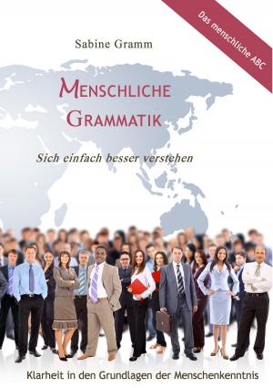 Cover of the book Menschliche Grammatik by Michael Schmiechen