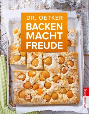 Cover of the book Backen macht Freude by Dr. Oetker