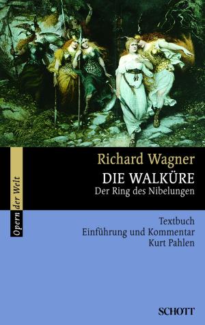 Cover of the book Die Walküre by Richard Wagner, Rosmarie König, Richard Wagner