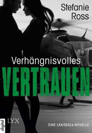Book cover of Verhängnisvolles Vertrauen - Eine LKA/SEALs-Novelle