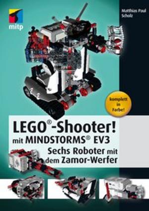 Cover of the book LEGO®-Shooter! mit MINDSTORMS® EV3 by Hans-Georg Schumann