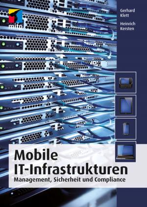 Cover of the book Mobile IT-Infrastrukturen (mitp Professional) by Michael Firnkes, Robert Weller