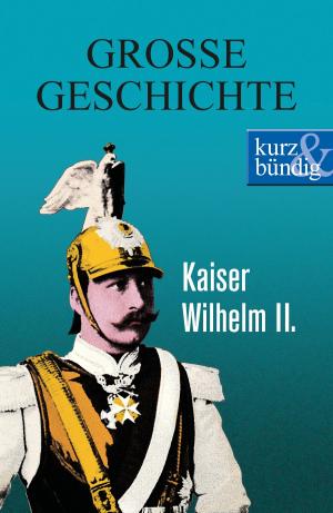 Cover of the book Kaiser Wilhelm II. by Michael Stahl