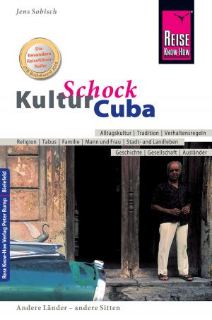Cover of the book Reise Know-How KulturSchock Cuba by Lars Kabel, Astrid Fieß