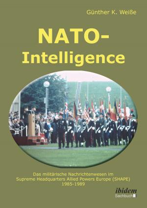 Cover of the book NATO-Intelligence by Robert Lorenz, Matthias Micus, Melanie Riechel