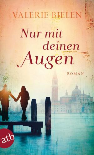 Cover of the book Nur mit deinen Augen by Shonette Charles