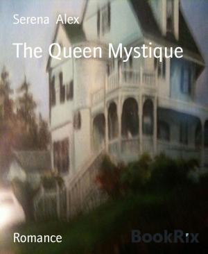 Cover of the book The Queen Mystique by Claas van Zandt