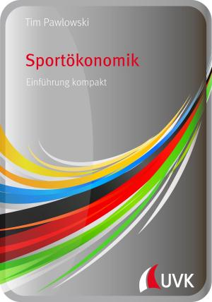 Cover of the book Sportökonomik by Stefan Wachtel