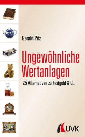 Cover of the book Ungewöhnliche Wertanlagen by Steffen Scheurer, Sabine Hesselmann, Franz Xaver Bea