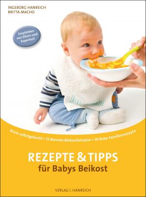 Cover of the book Rezepte und Tipps für Babys Beikost by Nola Anne Hennessy