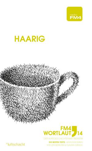 Cover of the book FM4 Wortlaut 14. Haarig by Christoph Szalay