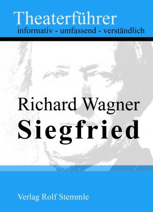 Cover of Siegfried - Theaterführer im Taschenformat zu Richard Wagner