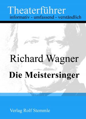 Cover of Die Meistersinger - Theaterführer im Taschenformat zu Richard Wagner