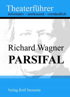 Cover of Parsifal - Theaterführer im Taschenformat zu Richard Wagner