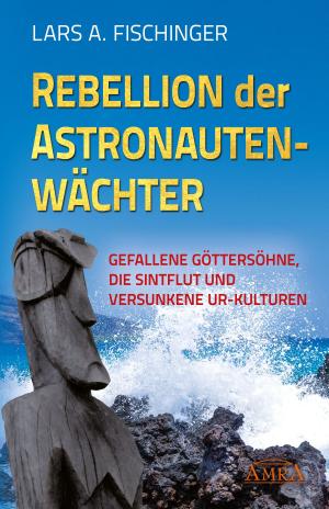 Cover of the book Rebellion der Astronautenwächter by Ute Prema Kanthak, Sylvia Leela Isani