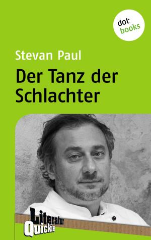 Cover of the book Der Tanz der Schlachter - Literatur-Quickie by Xenia Jungwirth