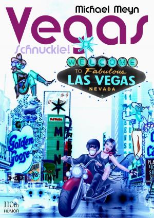 Cover of the book Vegas, Schnuckie! by Roland Roth