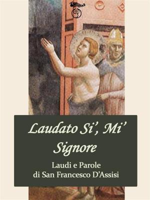 Cover of Laudi e Parole di San Francesco d'Assisi