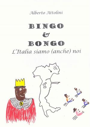 Cover of the book Bingo & Bongo. L'Italia siamo (anche) noi by Shallon Lester