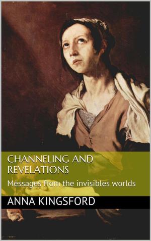 Cover of the book Channeling and revelations by Carla Parola