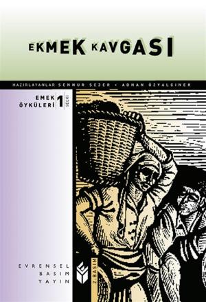 Cover of the book Ekmek Kavgası by Melek Özlem Sezer